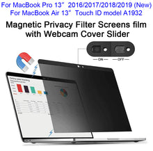 Load image into Gallery viewer, Magnetic Anti-Spy Privacy Filter Screens film with Webcam Cover Slider For New MacBook 13&quot; - Anti-Spy Guru, Anti-Spy, Camera Protection Slider, Privacy, Webcam, Slider, Privacy Screen Protector, iphone, iPhone